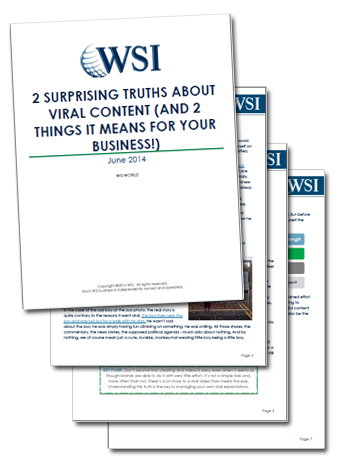 WSI Whitepapers - 2 Surprising Truths About Viral Content (and 2 Things It Means For Your Business!)